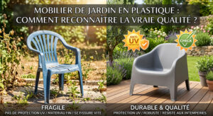 Mobilier de jardin en plastique : Comment reconnaître la vraie qualité ?